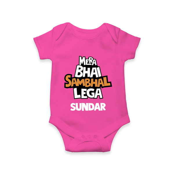 Mere Bhai Sambhal Lenga Romper/onesie | Personalized Baby Romper/onesie for the Protective Brother - HOT PINK - New Born (Chest 14")