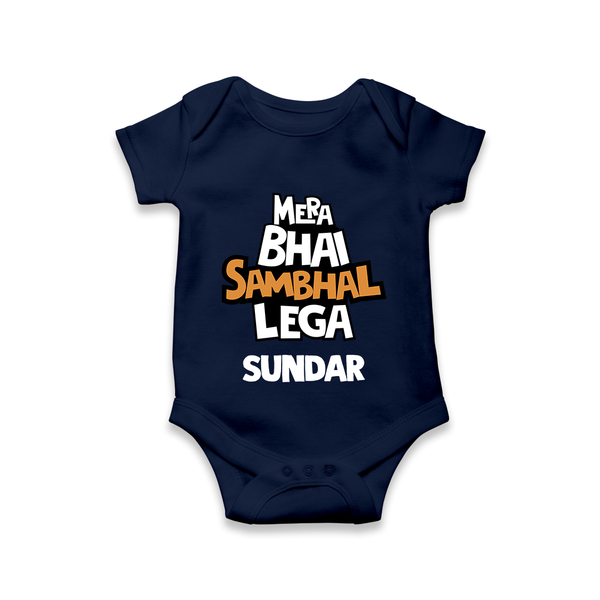 Mere Bhai Sambhal Lenga Romper/onesie | Personalized Baby Romper/onesie for the Protective Brother - NAVY BLUE - New Born (Chest 14")