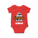 Mere Bhai Sambhal Lenga Romper/onesie | Personalized Baby Romper/onesie for the Protective Brother - RED - New Born (Chest 14")