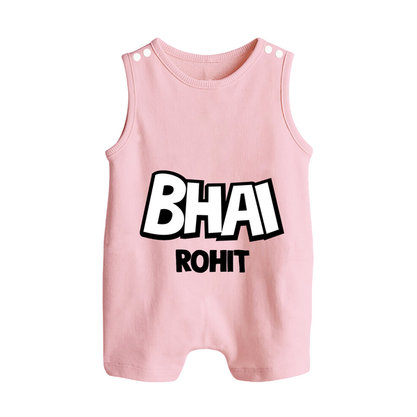 Bhai Romper suit/sleeveless romper | Custom Baby Romper suit/sleeveless romper for Your Best Brother - BABY PINK - 0 - 5 Months Old (Chest 18")