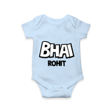 Bhai Romper/onesie | Custom Baby Romper/onesie for Your Best Brother - BABY BLUE - New Born (Chest 14")