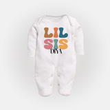 Lil Sis Sleep suit/full sleeve body suit | Personalized Baby Sleep suit/full sleeve body suit for the Little Sister - WHITE - New Born (Chest 7.5")