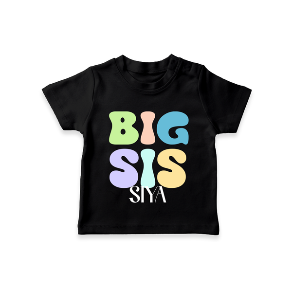 Big Sis T-shirt | Custom Baby T-shirt for the Big Sister - BLACK - 0-5 Months Old (Chest 17")