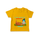 "Radiate festive cheer in our 'Ram Madir Ayothya's Pride' Customised T-Shirt for Kids - CHROME YELLOW - 0 - 5 Months Old (Chest 17")