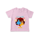 Leave a lasting impression with our 'Raam Lives In My heart' Customised T-Shirt for Kids - PINK - 0 - 5 Months Old (Chest 17")