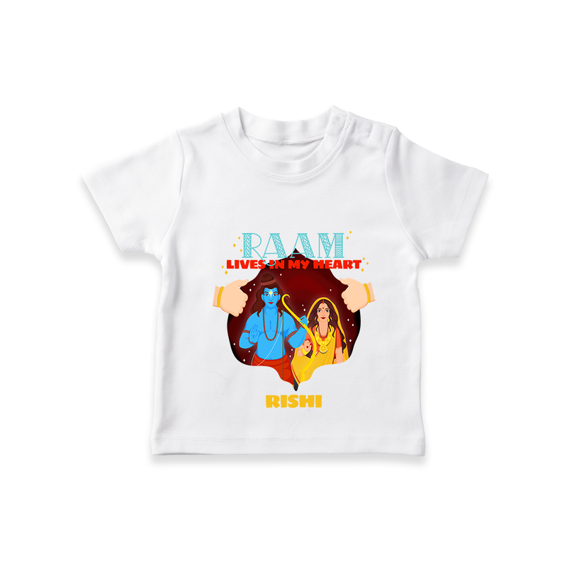 Leave a lasting impression with our 'Raam Lives In My heart' Customised T-Shirt for Kids - WHITE - 0 - 5 Months Old (Chest 17")