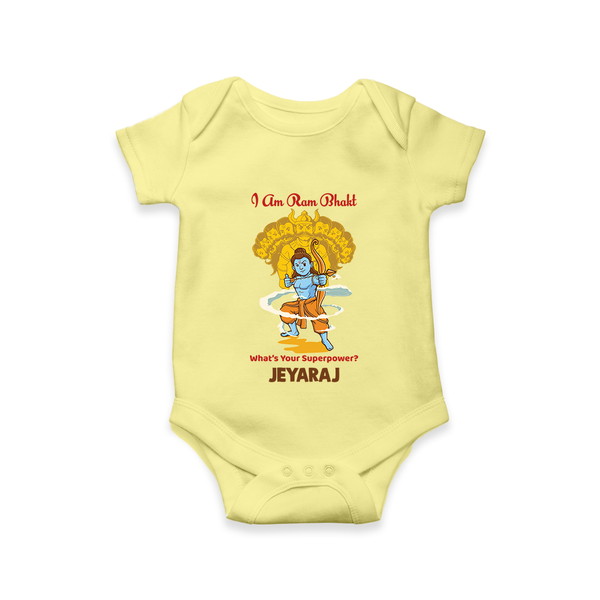 I Am Ram Bhakt – What’s Your Superpower? Kids Romper - PASTEL YELLOW - New Born (Chest 14")