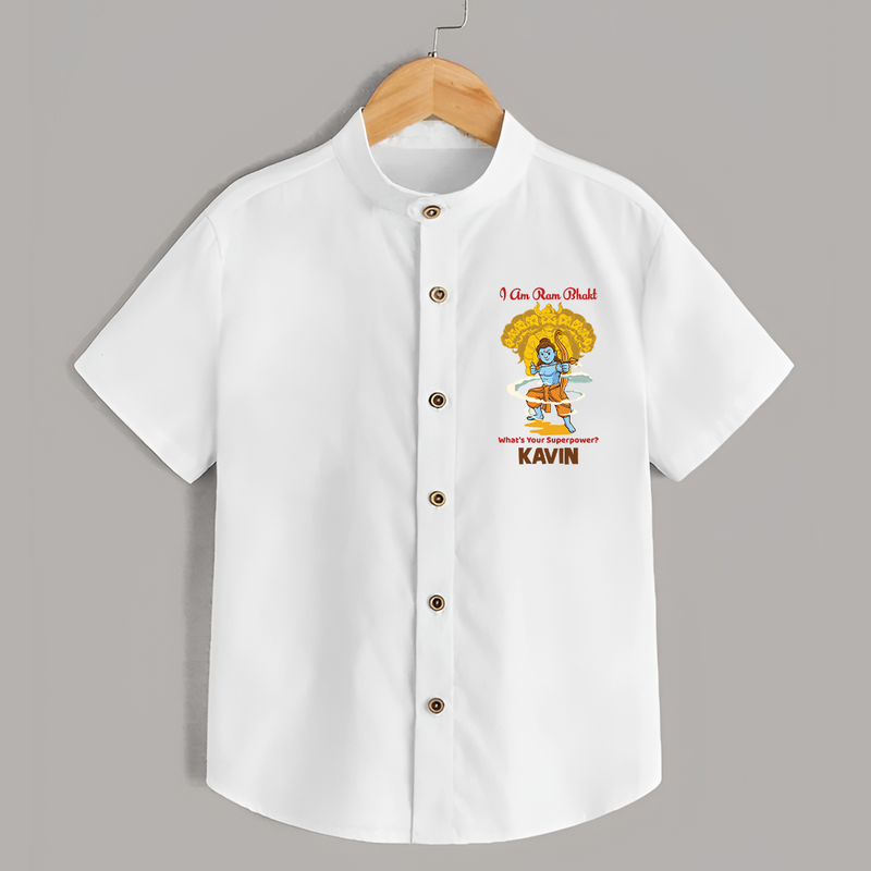 I Am Ram Bhakt, What's Your Super Power Shirt | Custom Shirt for Ram Bhakt - WHITE - 0 - 6 Months Old (Chest 23")