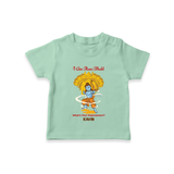 I Am Ram Bhakt  - Customized Ram Themed T-Shirt For Kids With Name - MINT GREEN - 0-5 Months Old (Chest 17")