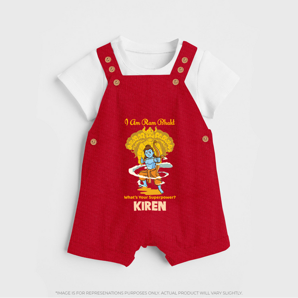 I Am Ram Bhakt, What's Your Super Power Dungaree set | Custom Dungaree set for Ram Bhakt - RED - 0 - 5 Months Old (Chest 18")