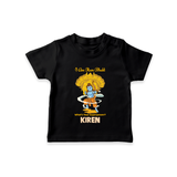 I Am Ram Bhakt, What's Your Super Power T-Shirt | Custom T-Shirt for Ram Bhakt - BLACK - 0-5 Months Old (Chest 17")