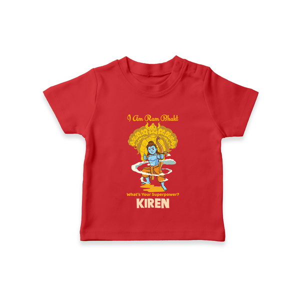 I Am Ram Bhakt – What’s Your Superpower? Kids T-Shirt - RED - 0-5 Months Old (Chest 17")