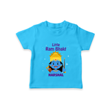 Little Ram Bhakt - Customized Ram Themed T-Shirt For Kids With Name - SKY BLUE - 0-5 Months Old (Chest 17")