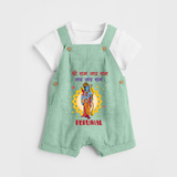 Shri Ram Jai Ram Jai Jai Ram Kids Dungaree - MINT GREEN - 0 - 5 Months Old (Chest 18")