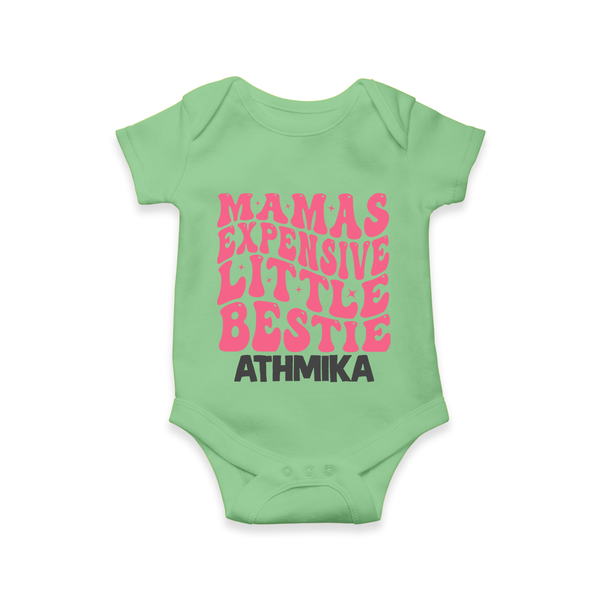 Mama's Expensive Little Bestie Romper / Onesie | Custom Name Baby Romper / Onesie for Mama's Darling - GREEN - New Born (Chest 14")