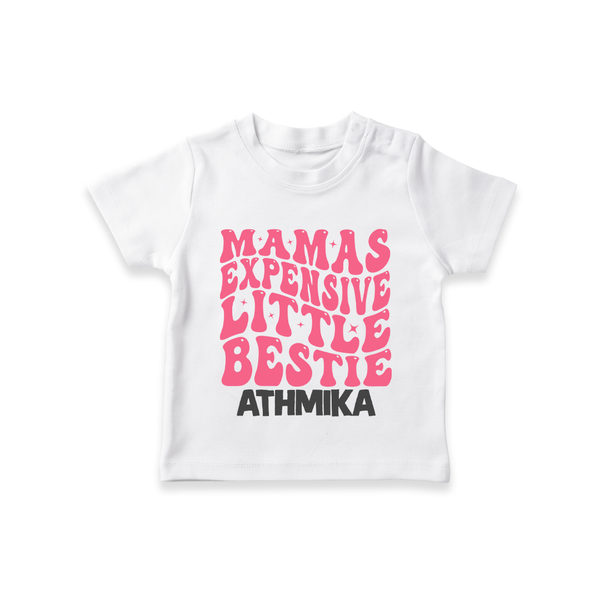 Mama's Expensive Little Bestie T-Shirt | Custom Name Baby T-Shirt for Mama's Darling - WHITE - 0-5 Months Old (Chest 17")