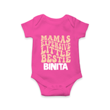 Mama's Expensive Little Bestie Romper / Onesie | Custom Name Baby Romper / Onesie for Mama's Darling - HOT PINK - New Born (Chest 14")