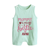Mommy Is My Bestie Romper Suit / Sleeveless Romper | Personalized Baby Outfit for Mommy's Bestie - MINT GREEN - 0 - 5 Months Old (Chest 18")