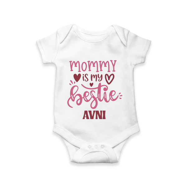 Mommy Is My Bestie Romper / Onesie | Personalized Baby Outfit for Mommy's Bestie - WHITE - New Born (Chest 14")