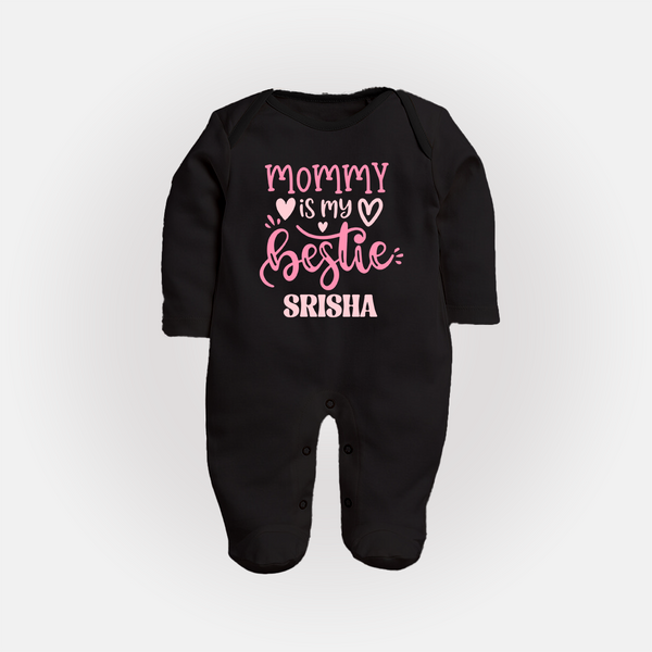 Mommy Is My Bestie Sleep Suit / Full Sleeve Body Suit | Personalized Baby Outfit for Mommy's Bestie - BLACK - New Born (Chest 7.5")