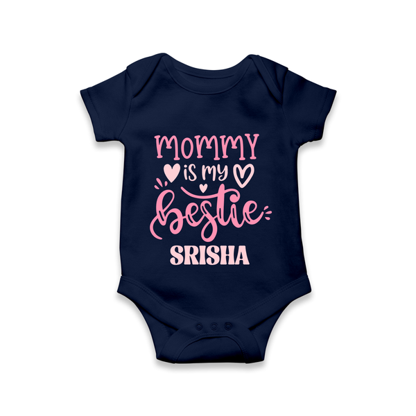 Mommy Is My Bestie Romper / Onesie | Personalized Baby Outfit for Mommy's Bestie - NAVY BLUE - New Born (Chest 14")