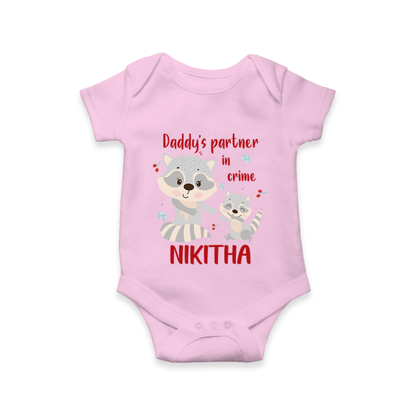 Daddy's Partner in Crime Romper / Onesie | Custom Name Baby Romper / Onesie for Daddy's Partner - BABY PINK - New Born (Chest 14")