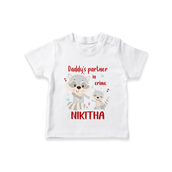 Daddy's Partner in Crime T-Shirt | Custom Name Baby T-Shirt for Daddy's Partner - WHITE - 0-5 Months Old (Chest 17")