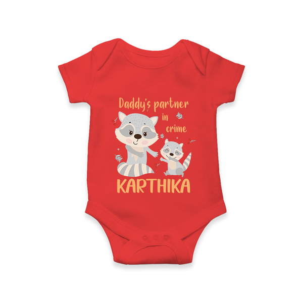 Daddy's Partner in Crime Romper / Onesie | Custom Name Baby Romper / Onesie for Daddy's Partner - RED - New Born (Chest 14")
