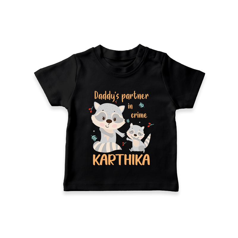 Daddy's Partner in Crime T-Shirt | Custom Name Baby T-Shirt for Daddy's Partner - BLACK - 0-5 Months Old (Chest 17")