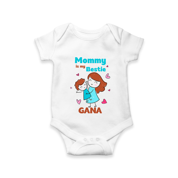 Mommy Is My Bestie Romper / Onesie | Personalized Outfit for Mommy's Bestie - WHITE - New Born (Chest 14")