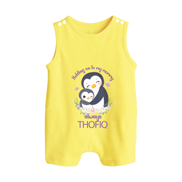 Holding On To My Mummy Always Romper Suit / Sleeveless Romper | Custom Baby Romper Suit / Sleeveless Romper for Mommy's Little One - PASTEL YELLOW - 0 - 5 Months Old (Chest 18")