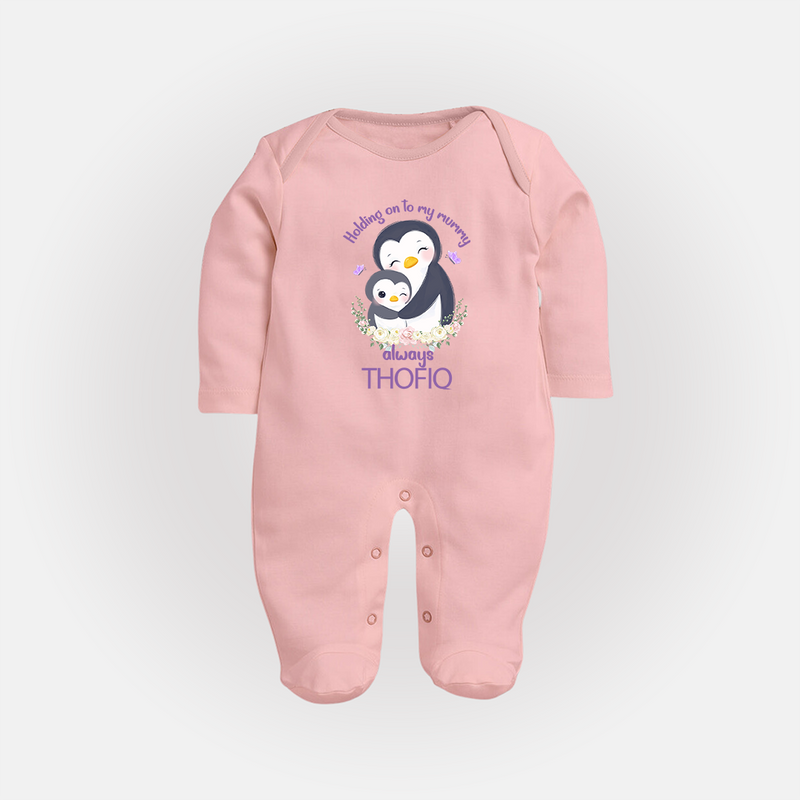 Holding On To My Mummy Always Sleep Suit / Full Sleeve Body Suit | Custom Baby Sleep Suit / Full Sleeve Body Suit for Mommy's Little One - BABY PINK - New Born (Chest 7.5")