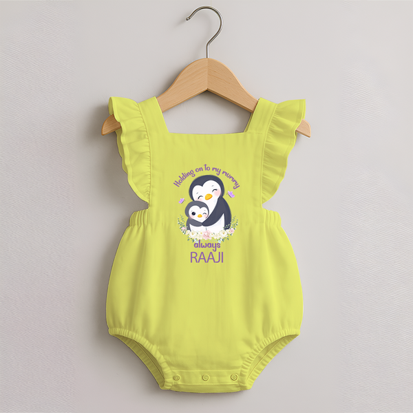 Holding On To My Mummy Always Romper Frock | Custom Baby Romper Frock for Mommy's Little One - PASTEL YELLOW - 0 - 3 Months Old (Chest 19")
