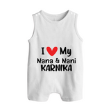 I Love My Nana And Nani Romper Suit / Sleeveless Romper | Custom Baby Romper Suit / Sleeveless Romper for Nana and Nani's Darling - WHITE - 0 - 5 Months Old (Chest 18")
