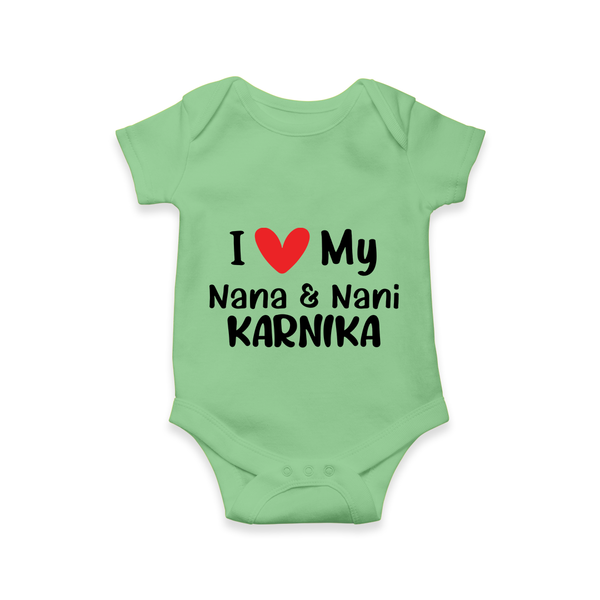 I Love My Nana And Nani Romper / Onesie | Custom Baby Romper / Onesie for Nana and Nani's Darling - GREEN - New Born (Chest 14")