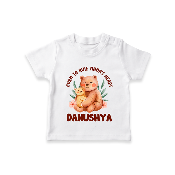 Born To Rule Nana's Heart T-Shirt | Personalized Baby T-Shirt for Nana's Little Ruler - WHITE - 0-5 Months Old (Chest 17")