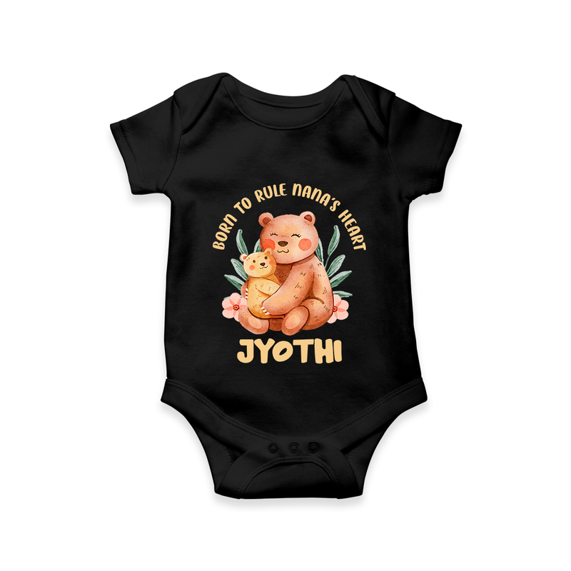 Born To Rule Nana's Heart Romper / Onesie | Personalized Baby Romper / Onesie for Nana's Little Ruler - BLACK - New Born (Chest 14")