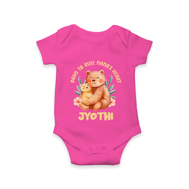 Born To Rule Nana's Heart Romper / Onesie | Personalized Baby Romper / Onesie for Nana's Little Ruler - HOT PINK - New Born (Chest 14")