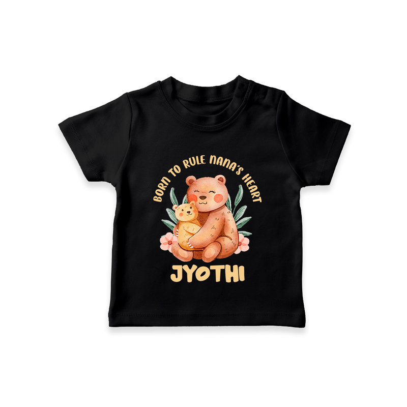 Born To Rule Nana's Heart T-Shirt | Personalized Baby T-Shirt for Nana's Little Ruler - BLACK - 0-5 Months Old (Chest 17")