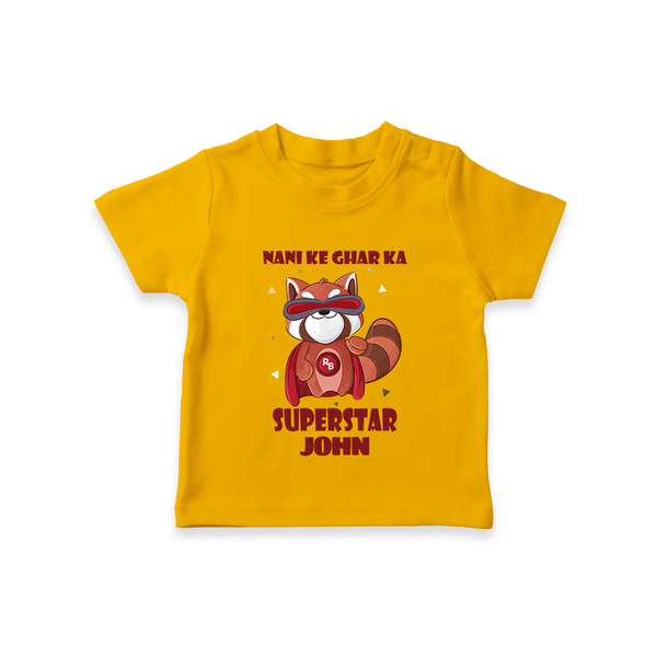 Nani Ke Ghar Ka Superstar T-Shirt | Custom Baby T-Shirt for Nani's Superstar - CHROME YELLOW - 0-5 Months Old (Chest 17")