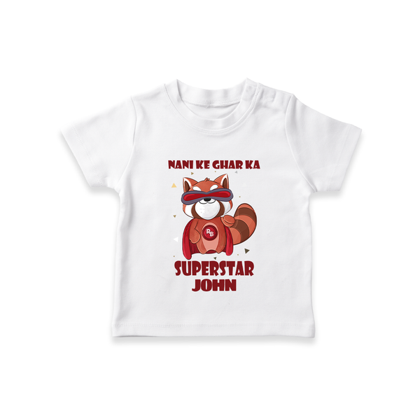 Nani Ke Ghar Ka Superstar T-Shirt | Custom Baby T-Shirt for Nani's Superstar - WHITE - 0-5 Months Old (Chest 17")