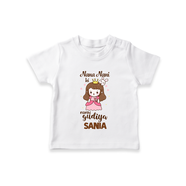 Nani Nani Ki Nanhi Gudiya T-Shirt | Custom Baby T-Shirt for Nani and Nani's Little Princess - WHITE - 0-5 Months Old (Chest 17")
