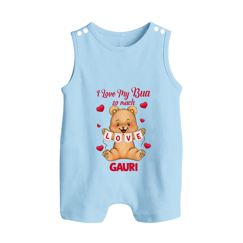 I Love My Bua So Much Romper Suit / Sleeveless Romper | Custom Baby Romper Suit / Sleeveless Romper for Bua's Little Love - BABY BLUE - 0 - 5 Months Old (Chest 18")