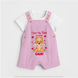 I Love My Bua So Much Dungaree Set | Custom Baby Dungaree Set for Bua's Little Love - BABY PINK - 0 - 5 Months Old (Chest 18")
