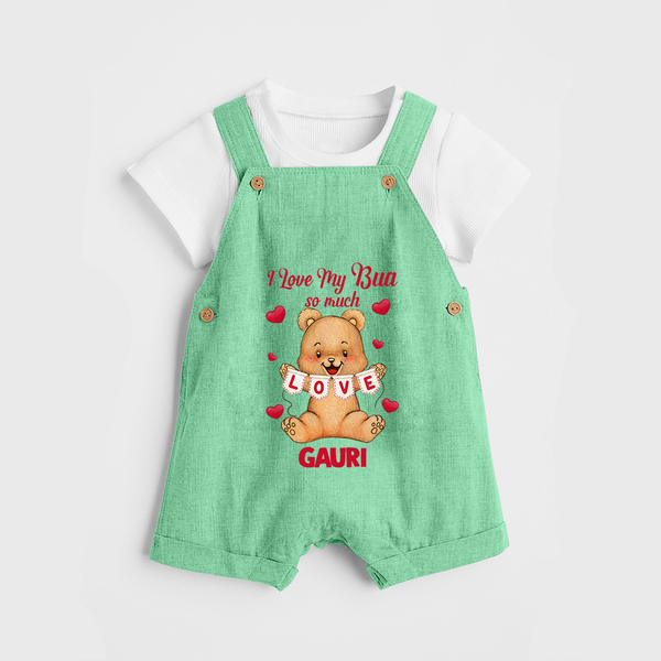 I Love My Bua So Much Dungaree Set | Custom Baby Dungaree Set for Bua's Little Love - GREEN - 0 - 5 Months Old (Chest 18")