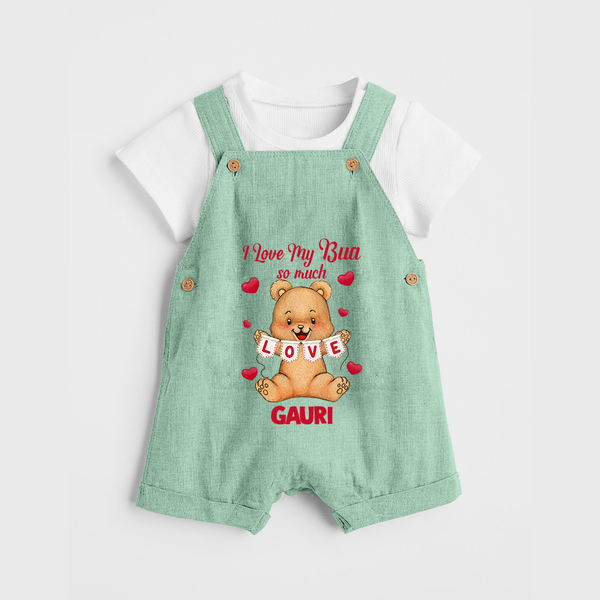 I Love My Bua So Much Dungaree Set | Custom Baby Dungaree Set for Bua's Little Love - MINT GREEN - 0 - 5 Months Old (Chest 18")