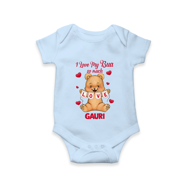 I Love My Bua So Much Romper / Onesie | Custom Baby Romper / Onesie for Bua's Little Love - BABY BLUE - New Born (Chest 14")