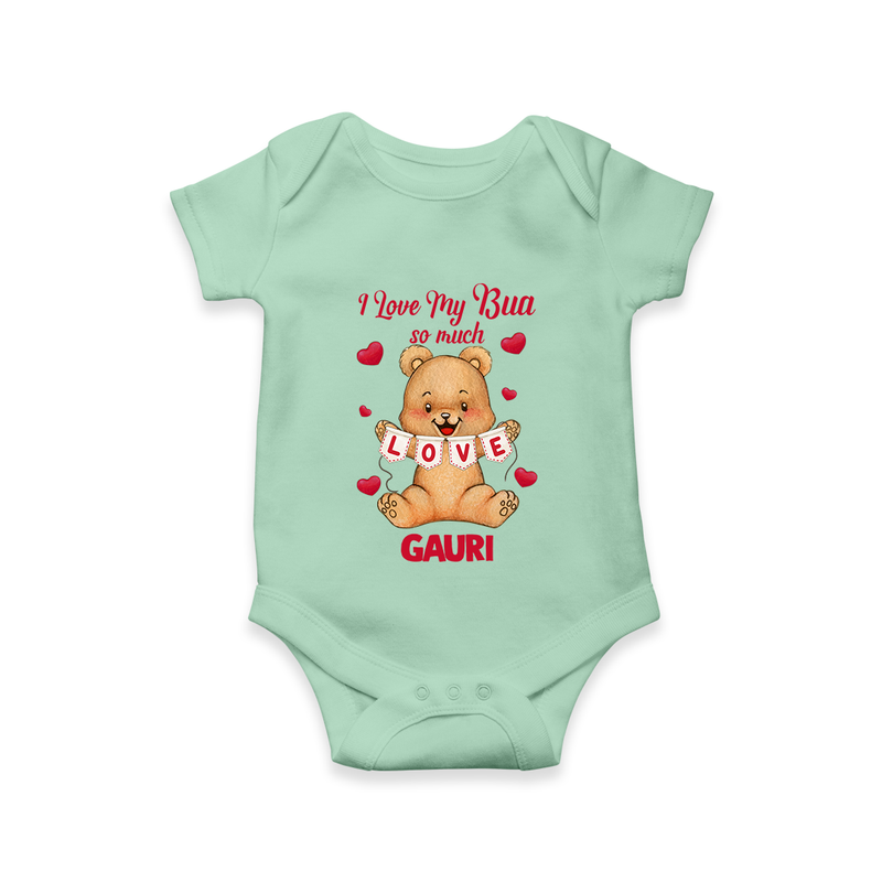 I Love My Bua So Much Romper / Onesie | Custom Baby Romper / Onesie for Bua's Little Love - MINT GREEN - New Born (Chest 14")
