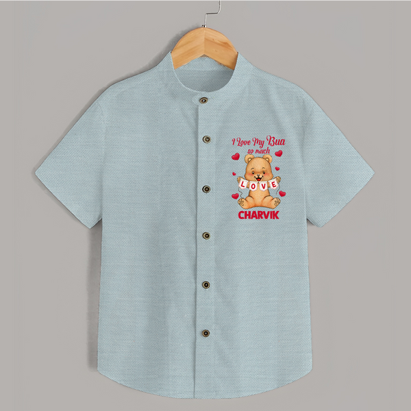I Love My Bua So Much Shirt | Custom Baby Shirt for Bua's Little Love - ARCTIC BLUE - 0 - 6 Months Old (Chest 23")