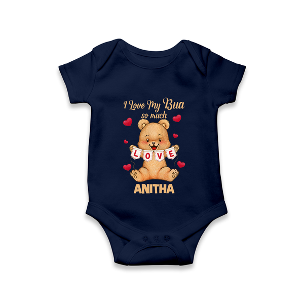 I Love My Bua So Much Romper / Onesie | Custom Baby Romper / Onesie for Bua's Little Love - NAVY BLUE - New Born (Chest 14")
